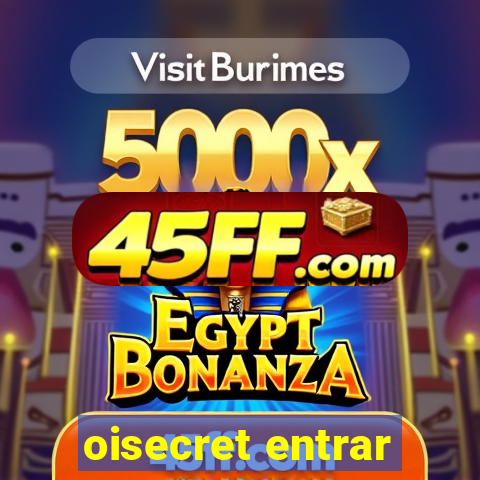 oisecret entrar